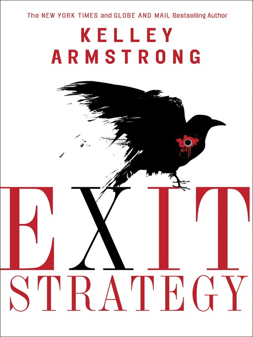 Title details for Exit Strategy by Kelley Armstrong - Available